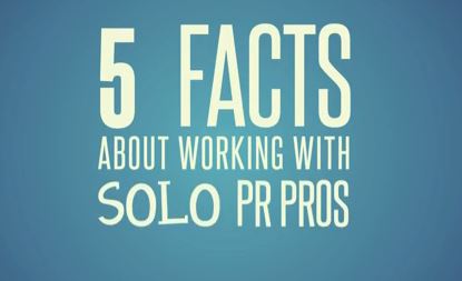 5 Facts About Working with Solo PR Pros