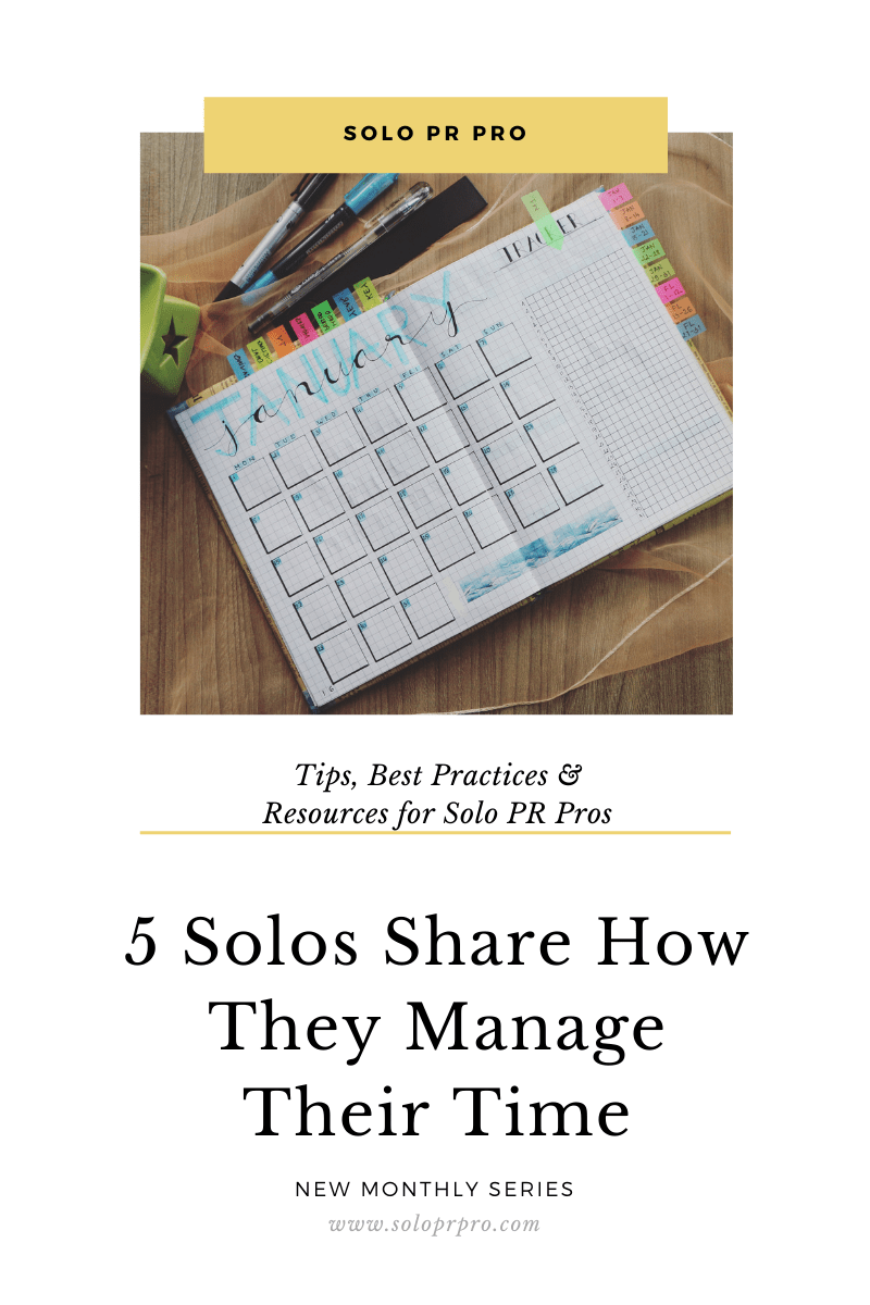 5 Solo PR Pros Share How They Manage Their Time